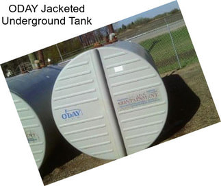 ODAY Jacketed Underground Tank