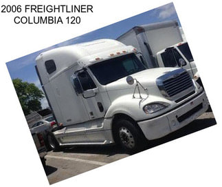 2006 FREIGHTLINER COLUMBIA 120