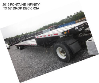 2019 FONTAINE INFINITY TX 53\' DROP DECK RSA