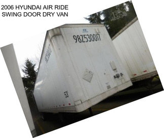 2006 HYUNDAI AIR RIDE SWING DOOR DRY VAN