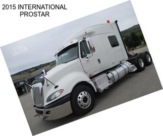 2015 INTERNATIONAL PROSTAR