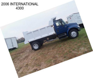 2006 INTERNATIONAL 4300