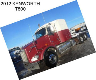 2012 KENWORTH T800