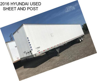 2016 HYUNDAI USED SHEET AND POST