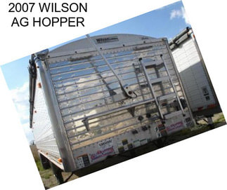 2007 WILSON AG HOPPER