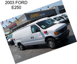 2003 FORD E250