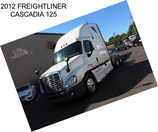 2012 FREIGHTLINER CASCADIA 125