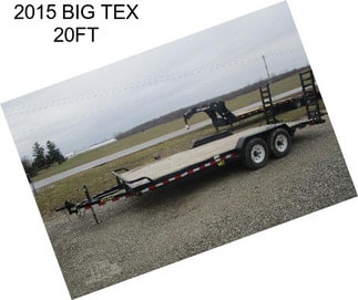 2015 BIG TEX 20FT