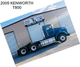 2005 KENWORTH T800