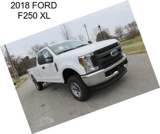2018 FORD F250 XL