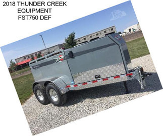 2018 THUNDER CREEK EQUIPMENT FST750 DEF