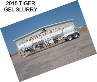 2018 TIGER GEL SLURRY