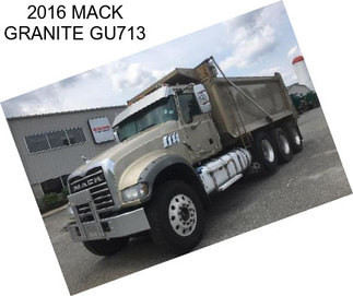 2016 MACK GRANITE GU713