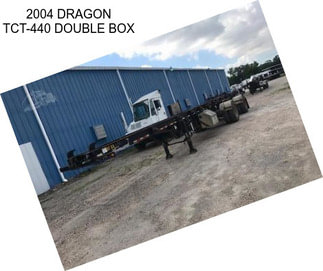 2004 DRAGON TCT-440 DOUBLE BOX
