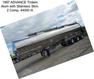 1997 ADVANCE Tridem Alum with Stainless Skin, 2 Comp, 44000 lit