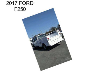 2017 FORD F250