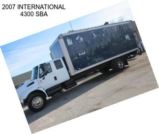 2007 INTERNATIONAL 4300 SBA