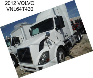 2012 VOLVO VNL64T430