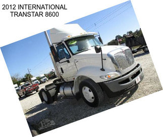 2012 INTERNATIONAL TRANSTAR 8600