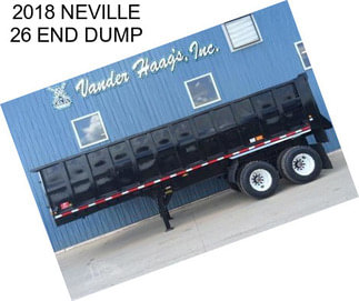 2018 NEVILLE 26 END DUMP