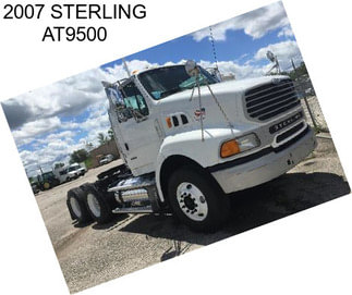 2007 STERLING AT9500