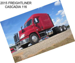 2015 FREIGHTLINER CASCADIA 116