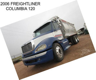 2006 FREIGHTLINER COLUMBIA 120