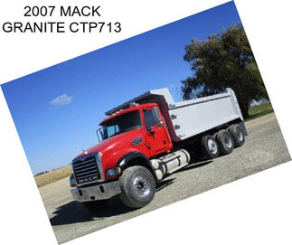 2007 MACK GRANITE CTP713