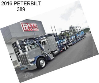 2016 PETERBILT 389