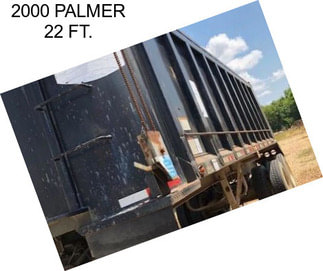 2000 PALMER 22 FT.