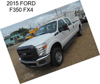 2015 FORD F350 FX4