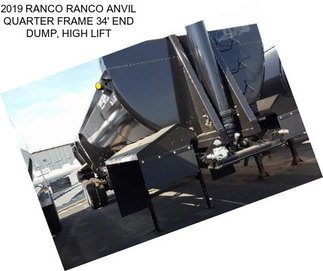 2019 RANCO RANCO ANVIL QUARTER FRAME 34\' END DUMP, HIGH LIFT