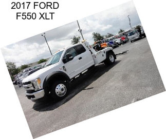 2017 FORD F550 XLT