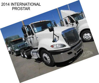 2014 INTERNATIONAL PROSTAR