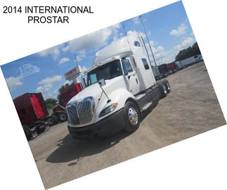 2014 INTERNATIONAL PROSTAR