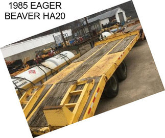 1985 EAGER BEAVER HA20