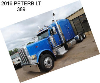 2016 PETERBILT 389