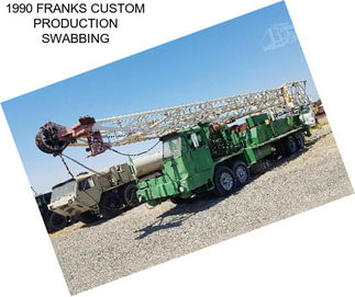 1990 FRANKS CUSTOM PRODUCTION SWABBING