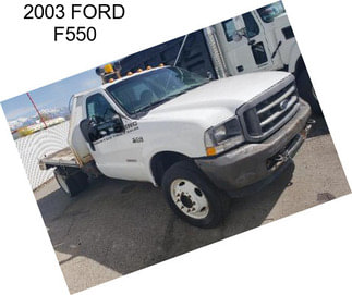 2003 FORD F550