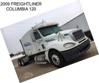 2009 FREIGHTLINER COLUMBIA 120