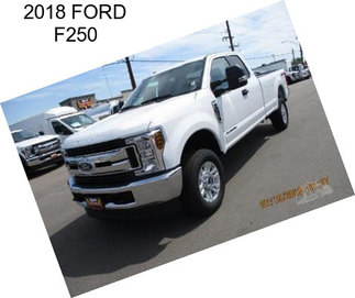 2018 FORD F250