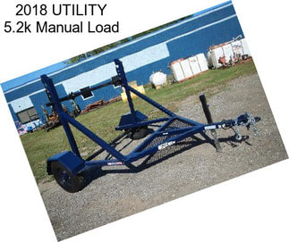 2018 UTILITY 5.2k Manual Load