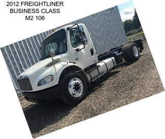 2012 FREIGHTLINER BUSINESS CLASS M2 106