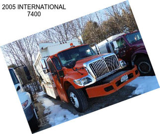 2005 INTERNATIONAL 7400