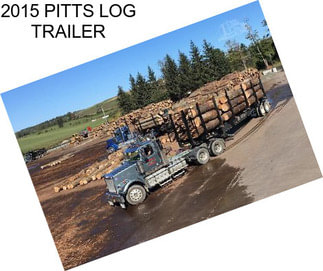 2015 PITTS LOG TRAILER