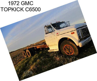 1972 GMC TOPKICK C6500