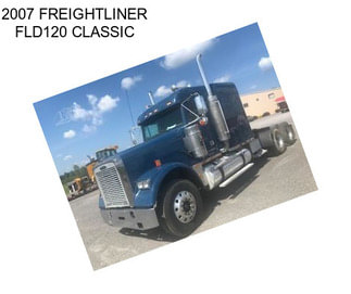 2007 FREIGHTLINER FLD120 CLASSIC