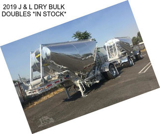 2019 J & L DRY BULK DOUBLES *IN STOCK*