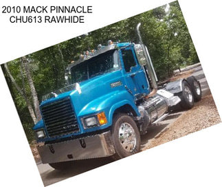 2010 MACK PINNACLE CHU613 RAWHIDE