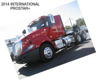 2014 INTERNATIONAL PROSTAR+